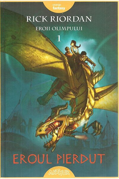 Editura Arthur Eroii Olimpului 1. Eroul pierdut, Rick Riordan