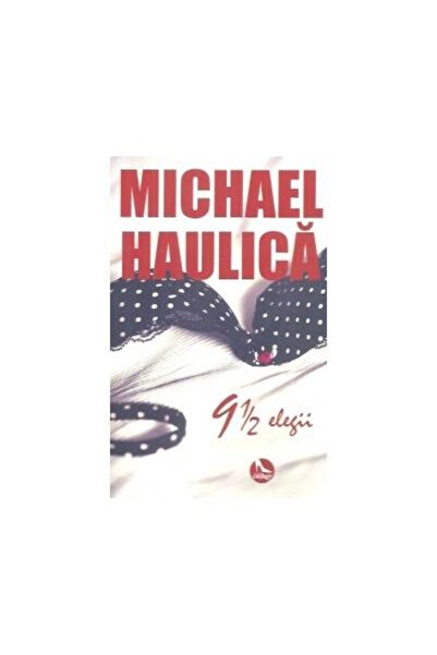 Editura Tritonic 9 1/2 elegii, Michael Haulica