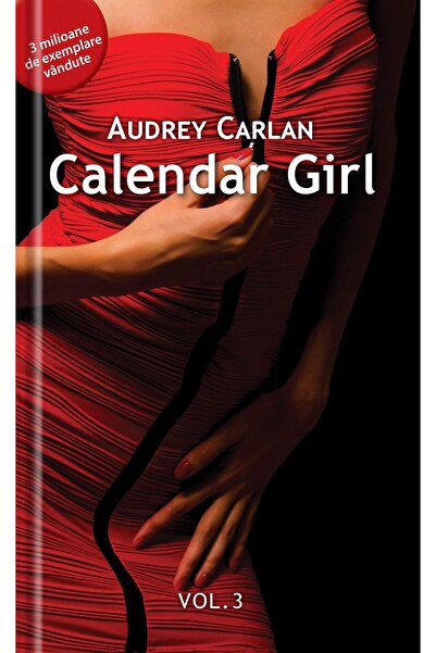 Editura Univers Calendar Girl vol. 3, Audrey Carlan