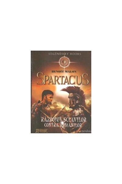 Editura Gramar Spartacus sau Razboiul sclavilor contra romanilor,