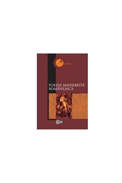 Editura Stiinta Poezia manierista romaneasca