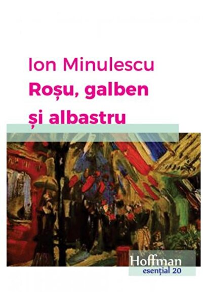 Editura Hoffman Rosu, galben si albastru, Ion Minulescu