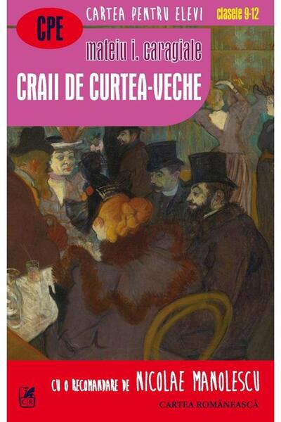 Editura Cartea Romaneasca Educational Craii de Curtea-Veche, Mateiu I. Caragiale