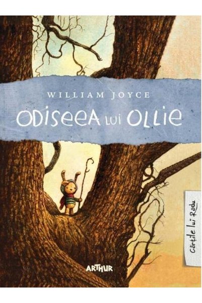 Editura Arthur Odiseea lui Ollie, William Joyce