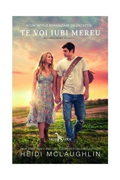 Editura Leda Edge Te voi iubi mereu. Seria Beaumont, volumul 1, Heid