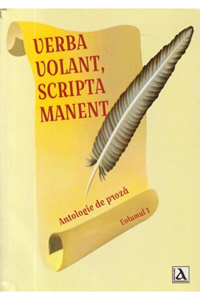 Editura Anamarol Verba Volant, Scripta Manent, Antologie de proza,