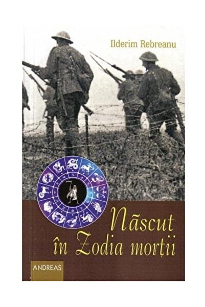Editura Andreas Nascut in Zodia mortii, Ilderim Rebreanu