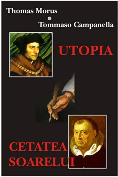 Editura Antet Utopia. Cetatea Soarelui, Thomas Morus