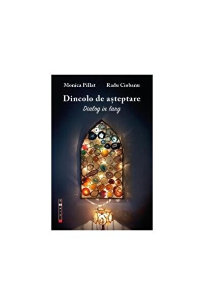 Editura Eikon Dincolo de asteptare. Dialog in larg, Radu Ciobanu