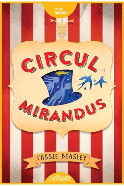 Editura Arthur Circul Mirandus, Cassie Beasley