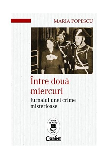 Editura Corint Intre doua miercuri. Jurnalul unei crime misterioa