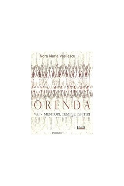 Editura Limes Orenda vol. 1 - Mentori, Temple, Ispitiri