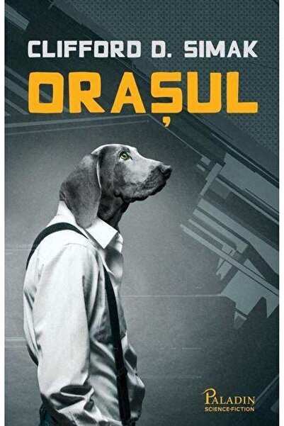 Editura Paladin Orasul, Clifford D. Simak