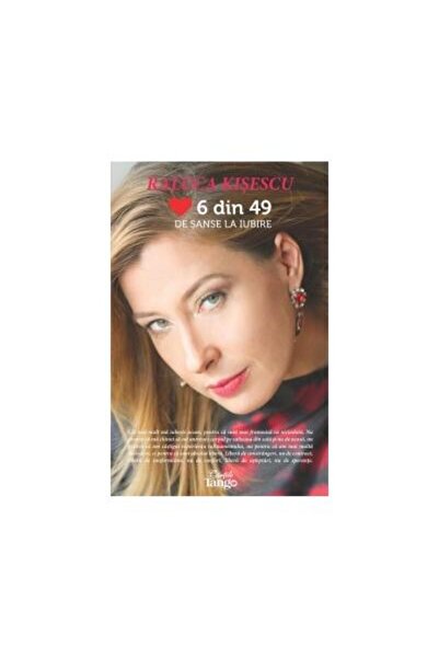 Editura Cartile Tango 6 din 49 de sanse la iubire, Raluca Kisescu