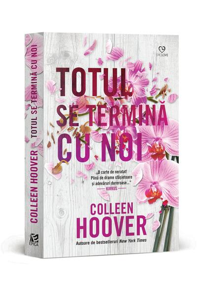 Editura Epica Totul se termina cu noi, Colleen Hoover