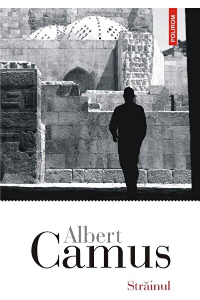 Editura Polirom Strainul, Albert Camus