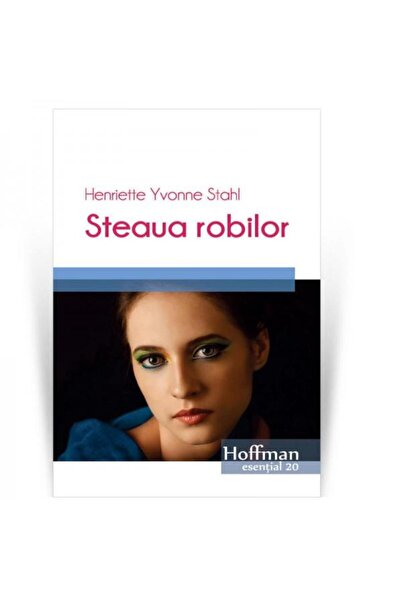 Editura Hoffman Steaua robilor, Henriette Yvonne Stahl
