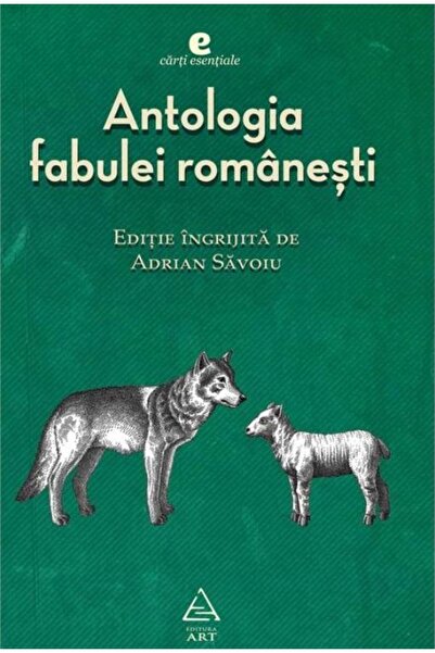 Editura Art Antologia fabulei romanesti, Adrian Savoiu