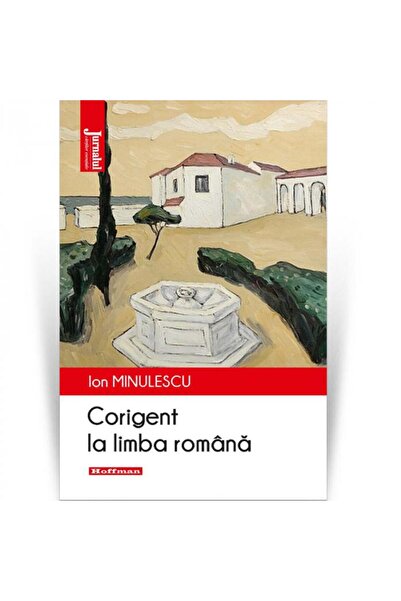 Editura Hoffman Corigent la limba romana, Ion Minulescu