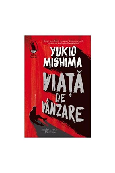 Editura Humanitas Fiction Viata de vanzare, Yukio Mishima