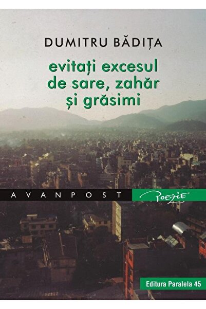 Editura Paralela 45 Evitati excesul de sare, zahar si grasimi, Dumitru