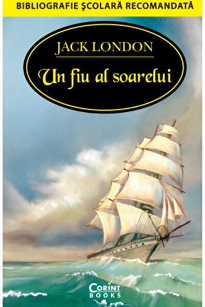 Editura Corint Un fiu al soarelui, Jack London