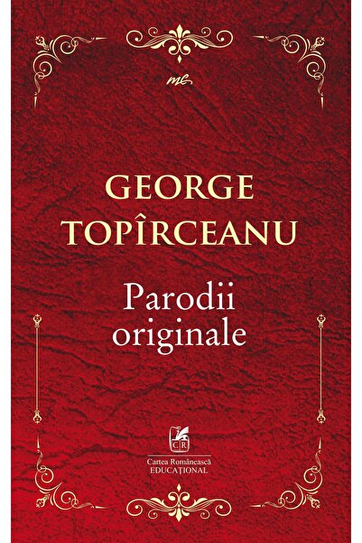 Editura Cartea Romaneasca Educational Parodii originale, George Topirceanu