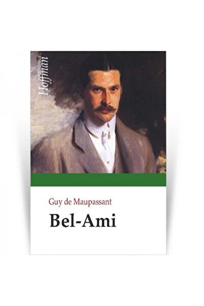 Editura Hoffman Bel-Ami, Guy de Maupassant