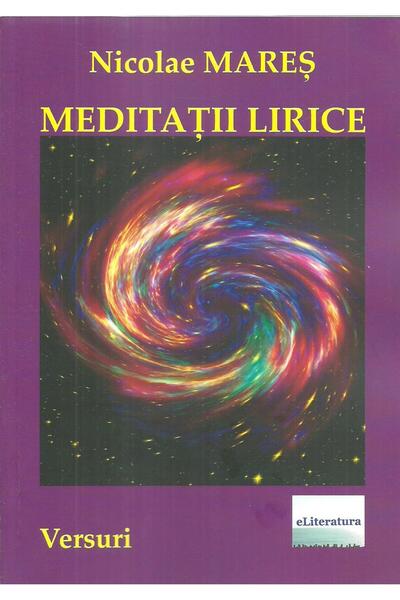 Editura eLiteratura Meditatii lirice. Versuri, Nicolae Mares