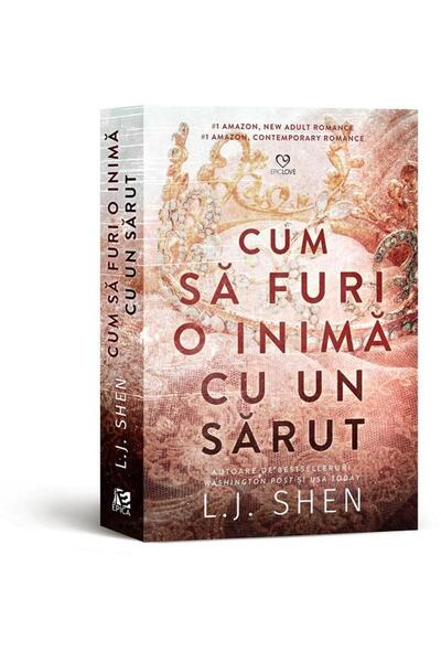 Editura Epica Cum sa furi o inima cu un sarut, L.J. Shen