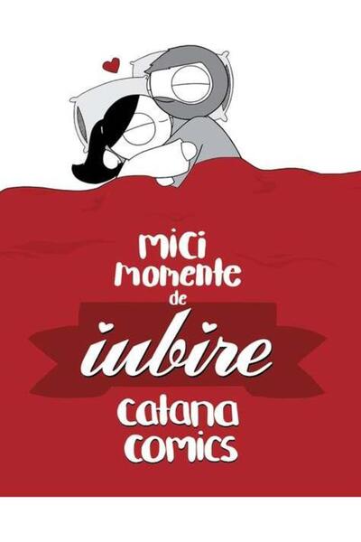 Editura Art Mici momente de iubire, Catana Comics