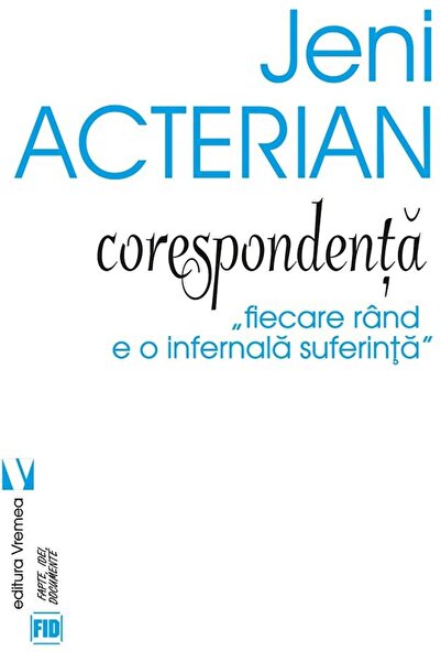 Editura Vremea Corespondenta. Fiecare rand e o infernala suferint