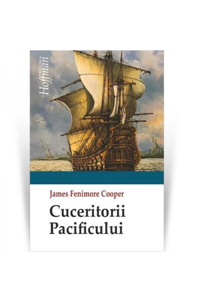 Editura Hoffman Cuceritorii Pacificului, James Fenimore Cooper