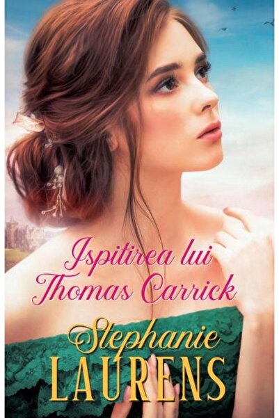 Editura Litera Ispitirea lui Thomas Carrick, Stephanie Laurens