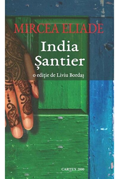 Editura Cartex India. Santier, Mircea Eliade