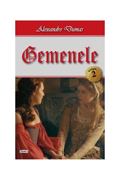 Editura Dexon Gemenele. Volumul 2, Alexandre Dumas