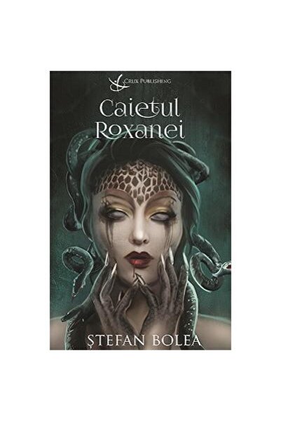 Editura Crux Publishing Roxana's Notebook, Stefan Bolea