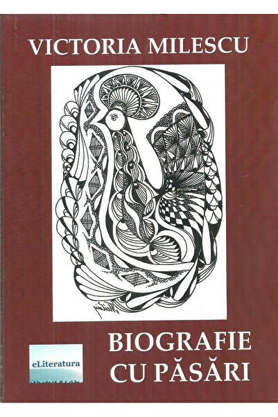Editura eLiteratura Biografie cu pasari. Versuri, Victoria Milescu