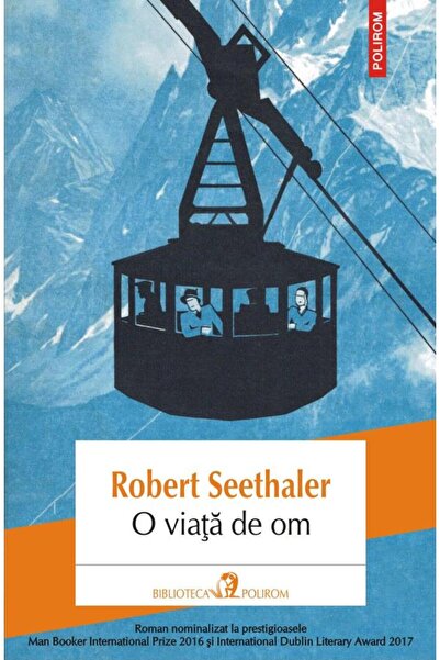 Editura Polirom O viata de om, Robert Seethaler