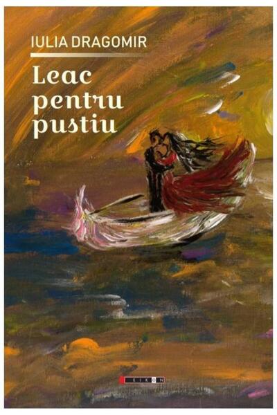 Editura Eikon Leac pentru pustiu, Iulia Dragomir