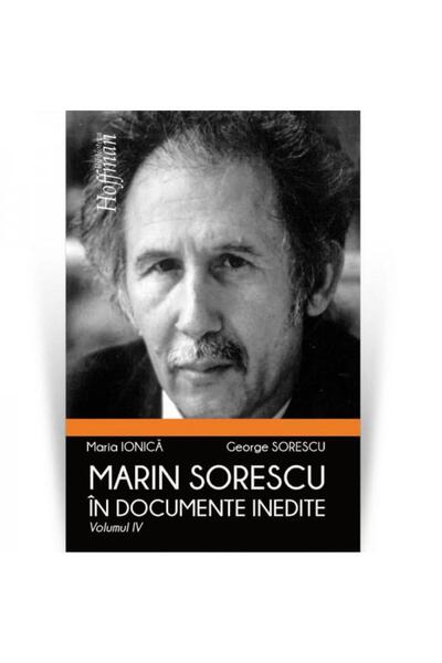 Editura Hoffman Marin Sorescu in documente inedite, Volumul IV, Ge