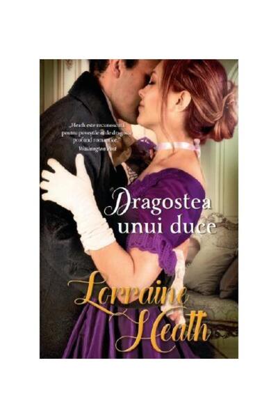 Editura Litera Dragostea unui duce (martie 2019), Lorraine Heath