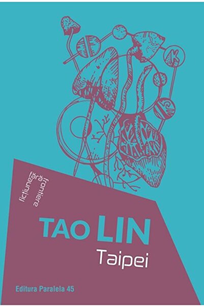 Editura Paralela 45 Taipei, LIN Tao