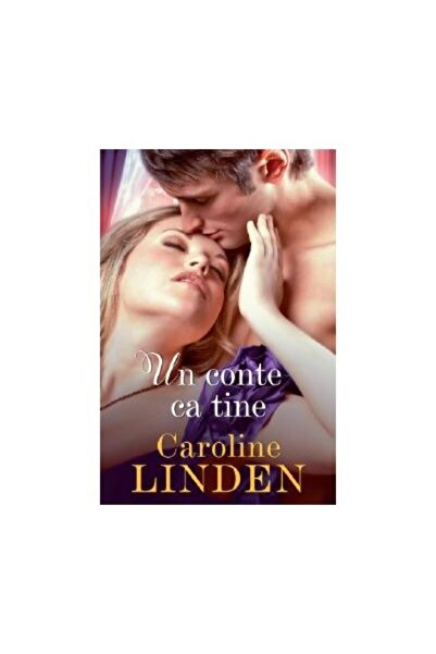Editura Litera Un conte ca tine, Caroline Linden