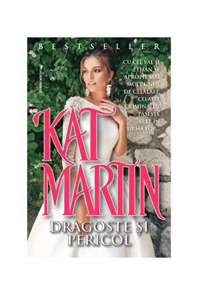 Editura Miron Dragoste si pericol, Kat Martin