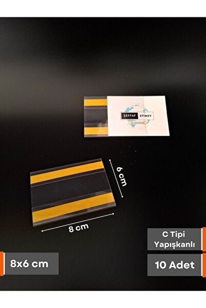 Şeffaf Etiket 10 Adet C Tipi 8x6 Cm Depo Ürün Etiketliği Şeffaf Yapışkanlı Et...