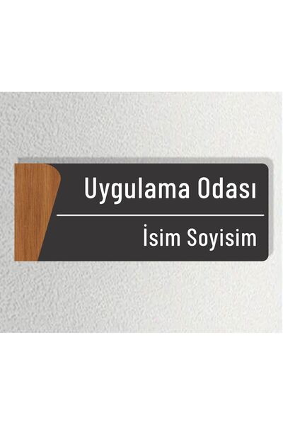 zafrakreklam Ofis Oda Kapı İsimliği Yönlendirme Tabelası 26X10cm ( Uygulama Odası )