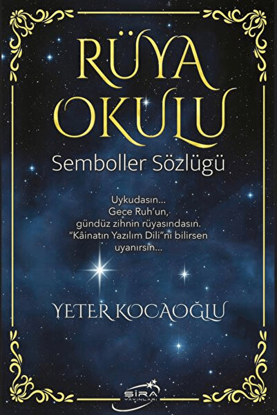 Şira Yayınları Rüya Okulu / Yeter Kocaoğlu / / 9786057977694