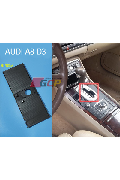 GCP German Car Parts Audi A8 Gear Shift Cover - A8 D3 Gear Band 4E1713187A