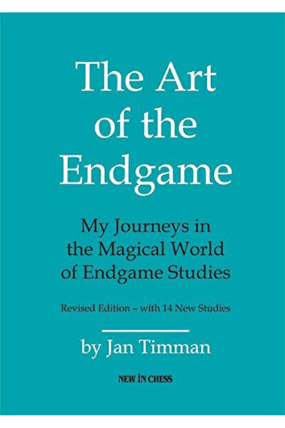 New In Chess Carte: Arta Finalului - Ediție Revizuită - Jan Timman